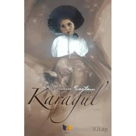 Karagül - Mümin Sağlam - Ateş Yayınları