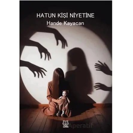 Hatun Kişi Niyetine - Hande Kayacan - Luna Yayınları