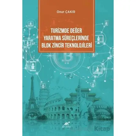Turizmde Değer Yaratma Süreçlerinde Blok Zincir Teknolojileri