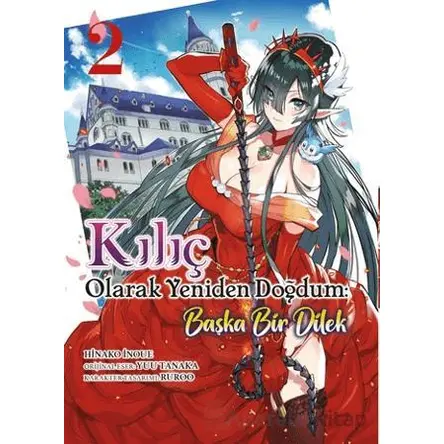 Kılıç Olarak Yeniden Doğdum 2 - Tanaka Yuu - Athica Yayınları