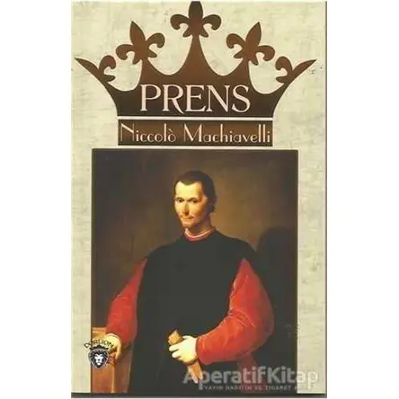 Prens - Niccolo Machiavelli - Dorlion Yayınları