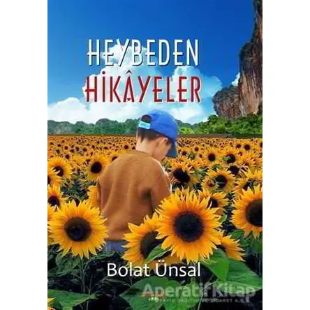 Heybeden Hikayeler - Bolat Ünsal - Ayata Kitap