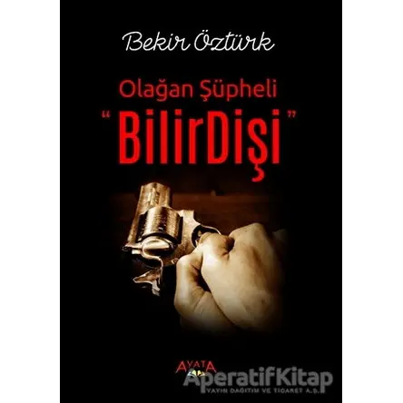 Bilirdişi - Bekir Öztürk - Ayata Kitap