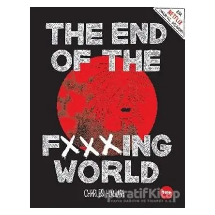 The End of The Fxxxing World - Charles Forsman - Komikşeyler Yayıncılık