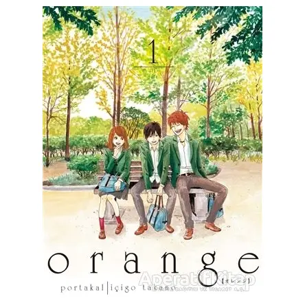 Orange Cilt 1 - İçigo Takano - Komikşeyler Yayıncılık
