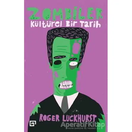 Zombiler - Roger Luckhurst - Koç Üniversitesi Yayınları