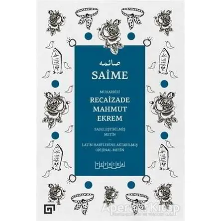 Saime - Recaizade Mahmut Ekrem - Koç Üniversitesi Yayınları