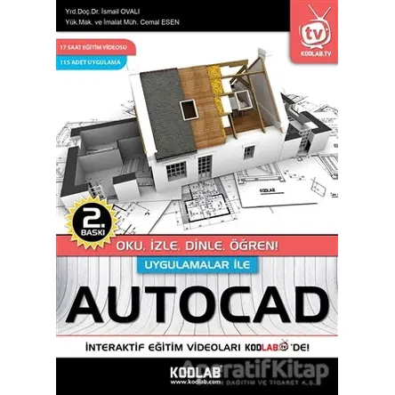 Uygulamalar İle Autocad - İsmail Ovalı - Kodlab Yayın Dağıtım