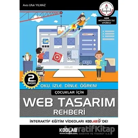 Çocuklar İçin Web Tasarım Rehberi - Avcı Ufuk Yılmaz - Kodlab Yayın Dağıtım