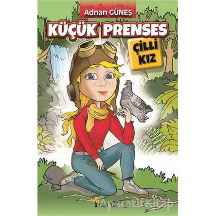 Küçük Prenses - Çilli Kız - Adnan Güneş - Maşuk Kitap