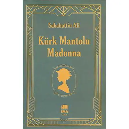 Kürk Mantolu Madonna - Sabahattin Ali - Ema Klasik