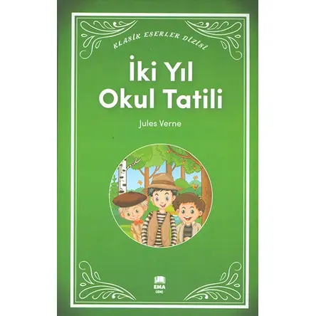 İki Yıl Okul Tatili - Klasik Eserler Dizisi - Ema Genç