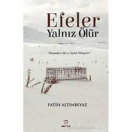 Efeler Yalnız Ölür - Fatih Altınbeyaz - Onur Kitap