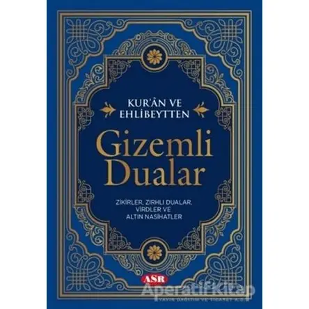 Kur’an ve Ehlibeytten Gizemli Dualar - Turgut Atam - Asr Yayınları