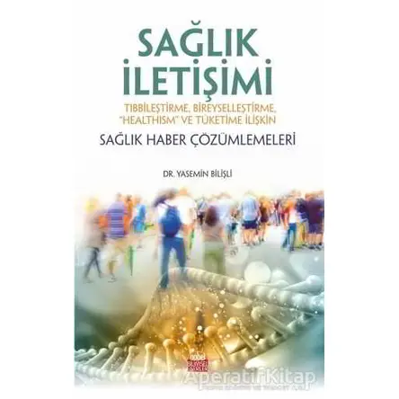 Sağlık İletişimi - Yasemin Bilişli - Nobel Bilimsel Eserler