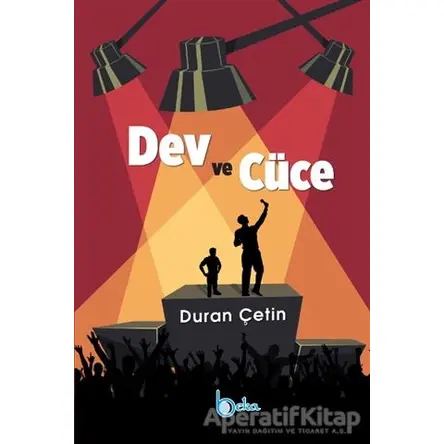 Dev ve Cüce - Duran Çetin - Beka Yayınları