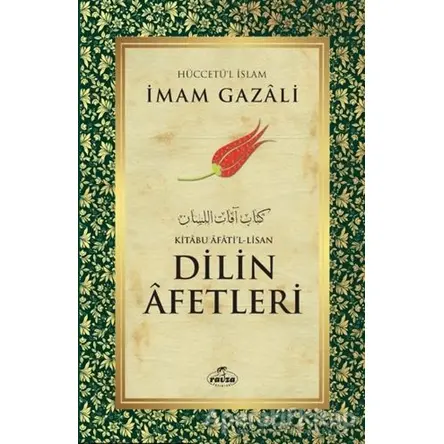 Dilin Afetleri Dil Belaları - İmam-ı Gazali - Ravza Yayınları