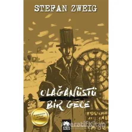 Olağanüstü Bir Gece - Stefan Zweig - Eksik Parça Yayınları