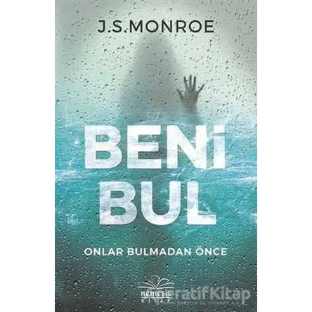 Beni Bul - J. S. Monroe - Nemesis Kitap