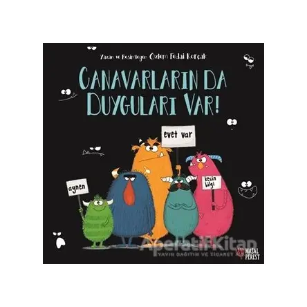 Canavarların da Duyguları Var! - Özlem Fedai Korçak - Masalperest
