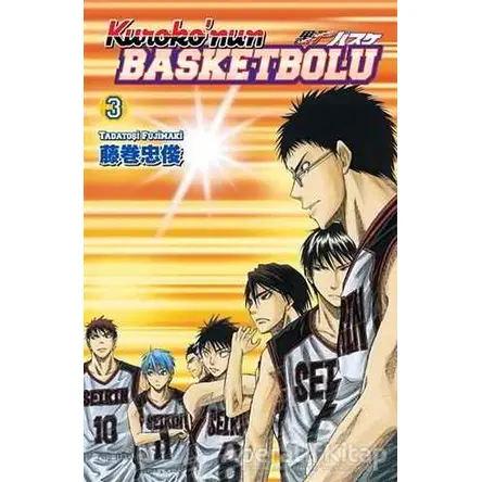 Kuroko’nun Basketbolu 3 - Tadatoşi Fujimaki - Gerekli Şeyler Yayıncılık