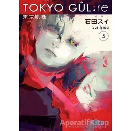 Tokyo Gul: RE 5. Cilt - Sui İşida - Gerekli Şeyler Yayıncılık