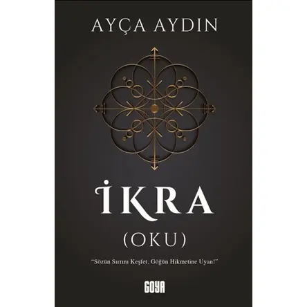 İkra (Oku) - Ayça Aydın - Goya Kitap