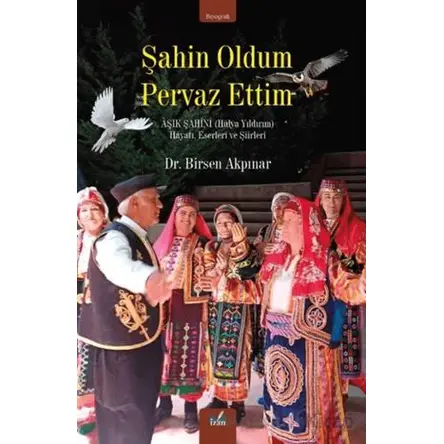 Şahin Oldum Pervaz Ettim - Birsen Akpınar - İzan Yayıncılık