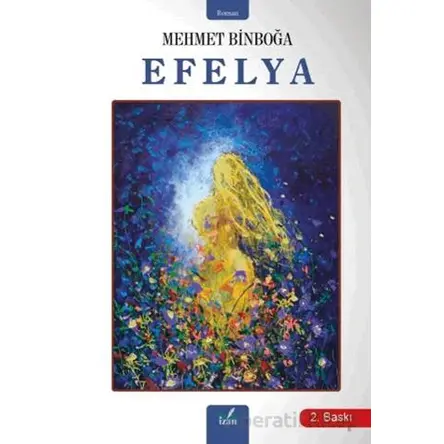 Efelya - Mehmet Binboğa - İzan Yayıncılık