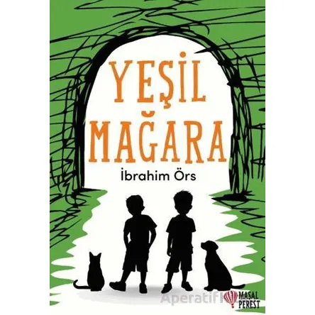 Yeşil Mağara - İbrahim Örs - Masalperest
