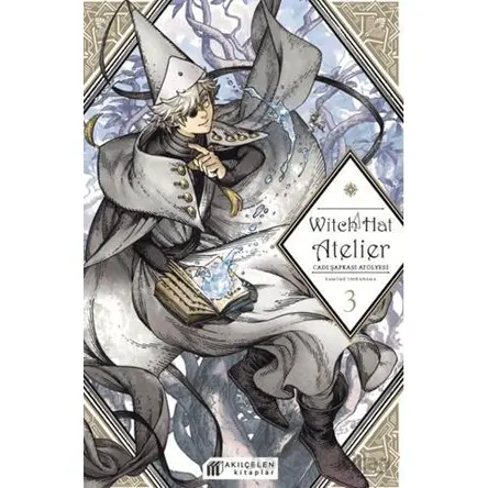 Witch Hat Atelier – Cadı Şapkası Atölyesi 3 - Kamome Shirahama - Akıl Çelen Kitaplar