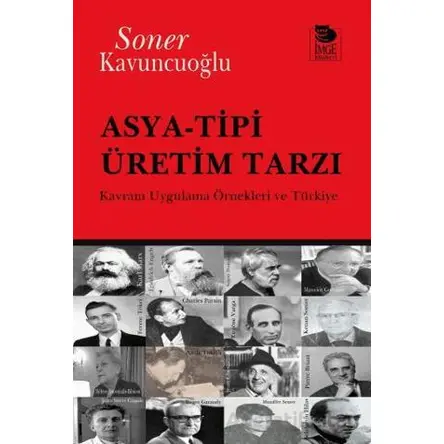 Asya -Tipi Üretim Tarzı - Soner Kavuncuoğlu - İmge Kitabevi Yayınları
