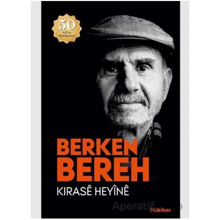 Kirasê Heyînê - Berken Bereh - Nubihar Yayınları