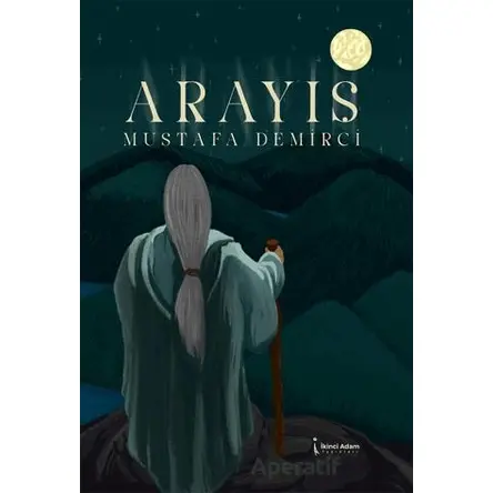 Arayış - Mustafa Demirci - İkinci Adam Yayınları