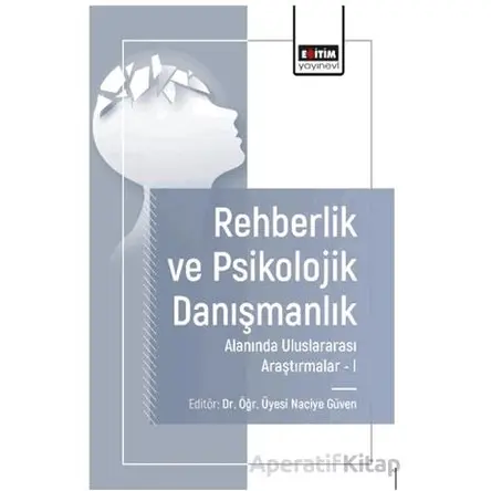 Rehberlik ve Psikolojik Danışmanlık Alanında Araştırmalar I