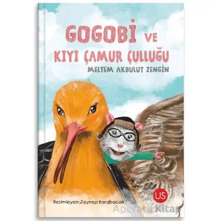 Gogobi ve Kıyı Çamur Çulluğu - Meltem Akbulut Zengin - US Yayınları