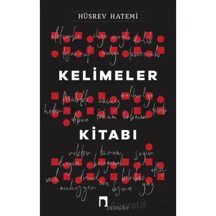Kelimeler Kitabı - Hüsrev Hatemi - Dergah Yayınları