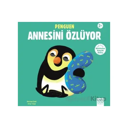 Penguen Annesi Özlüyor - Michael Dahl - 1001 Çiçek Kitaplar