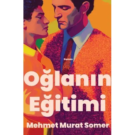 Oğlanın Eğitimi - Mehmet Murat Somer - Dedalus Kitap