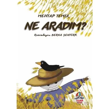 Ne Aradım? - Mehtap Temiz - Yağmur Çocuk