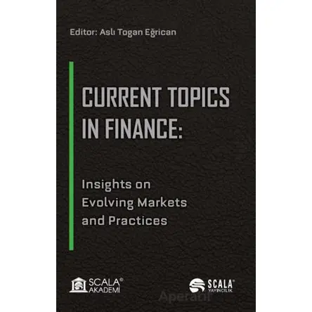Current Topics in Finance - Kollektif - Scala Yayıncılık
