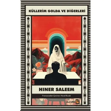 Küllerim Golda ve Diğerleri - Hiner Saleem - Avesta Yayınları