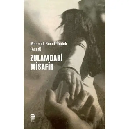 Zulamdaki Misafir - Mehmet Resul Öndek - Ceren Kitap