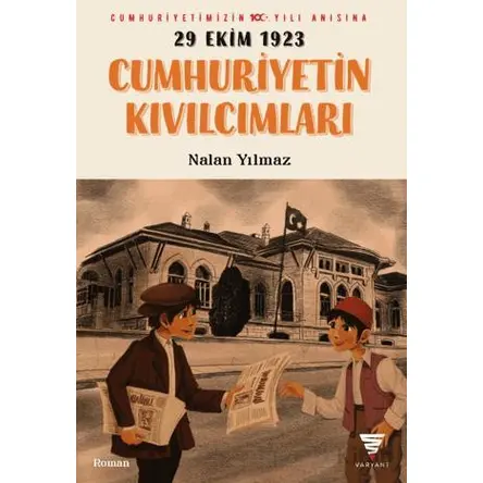 Cumhuriyetin Kıvılcımları - Nalan Yılmaz - Varyant Yayıncılık