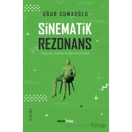 Sinematik Rezonans - Uğur Cumaoğlu - Ahenk Kitap