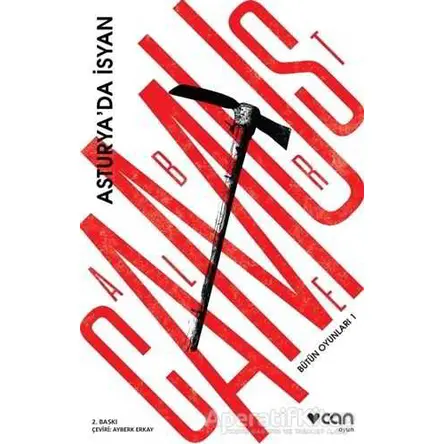 Bütün Oyunları - 1 : Asturyada İsyan - Albert Camus - Can Yayınları
