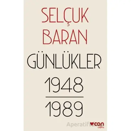 Günlükler (1948-1989) - Selçuk Baran - Can Yayınları