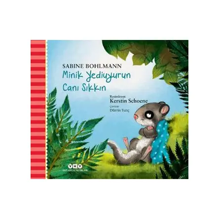 Minik Yediuyurun Canı Sıkkın - Sabine Bohlmann - Yapı Kredi Yayınları