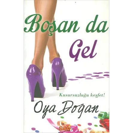 Boşan da Gel - Oya Doğan - Sayfa6 Yayınları