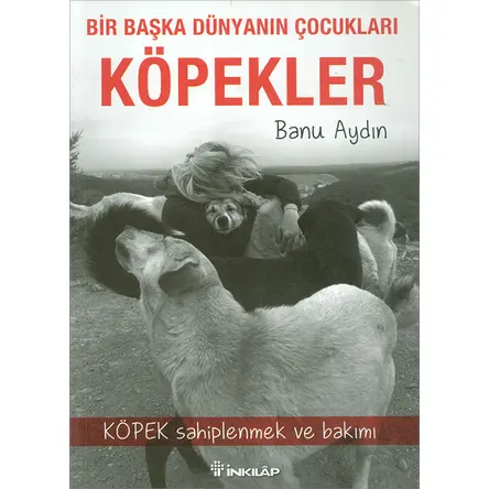 Köpekler - Banu Aydın - İnkılap Kitabevi